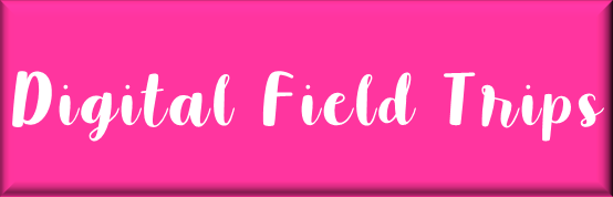 Digital Field Trips